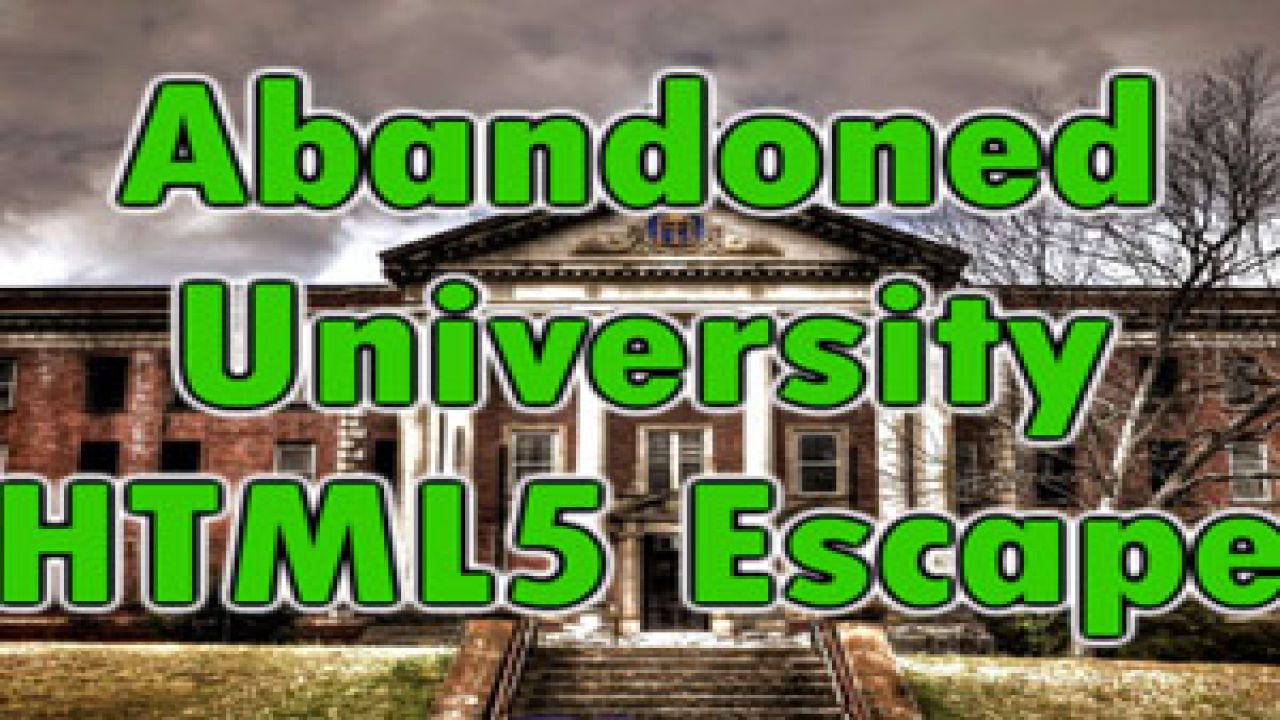Play Abandoned University Html Escape Online Android Game Now