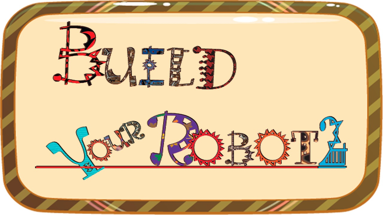 Play Build Your Robot (9e40) Game For Free Online