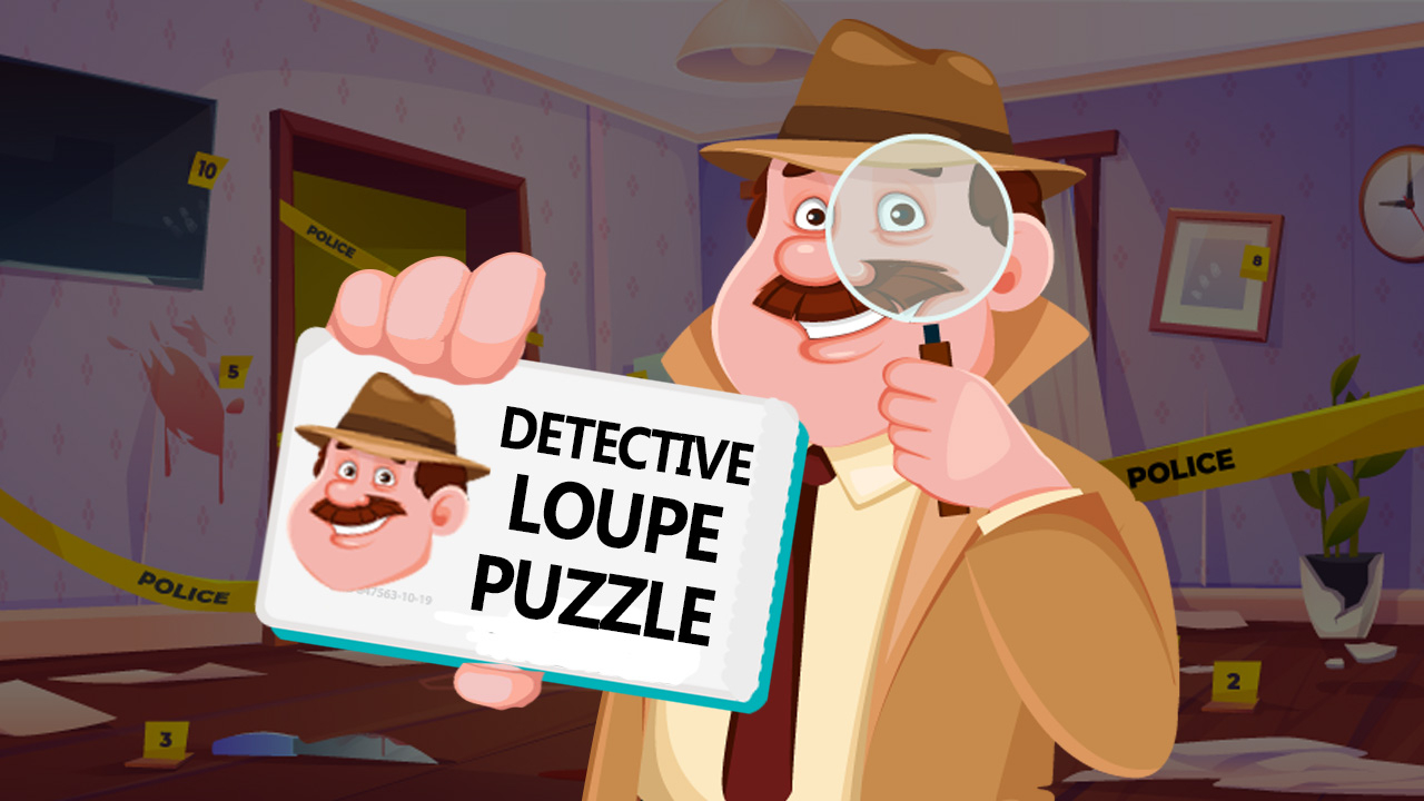 Play Detective Loupe Puzzle Online Free Game Now
