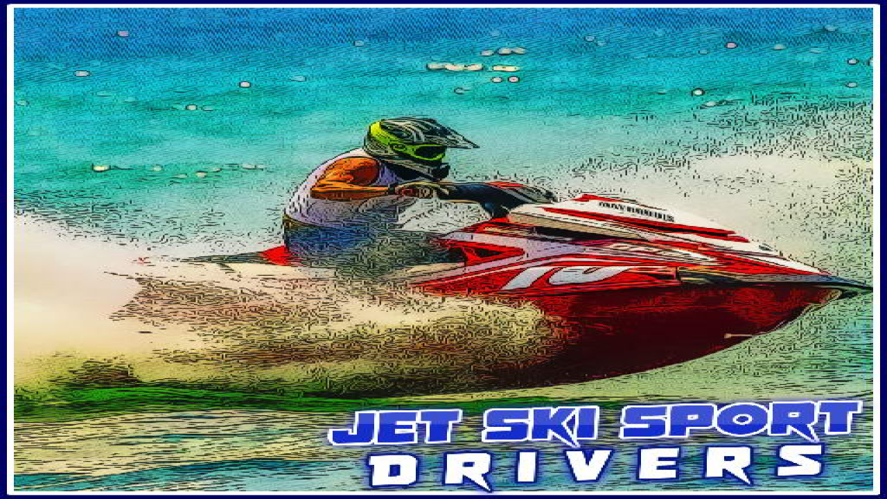 Play Free Jet Ski Sport Drivers Games Now
