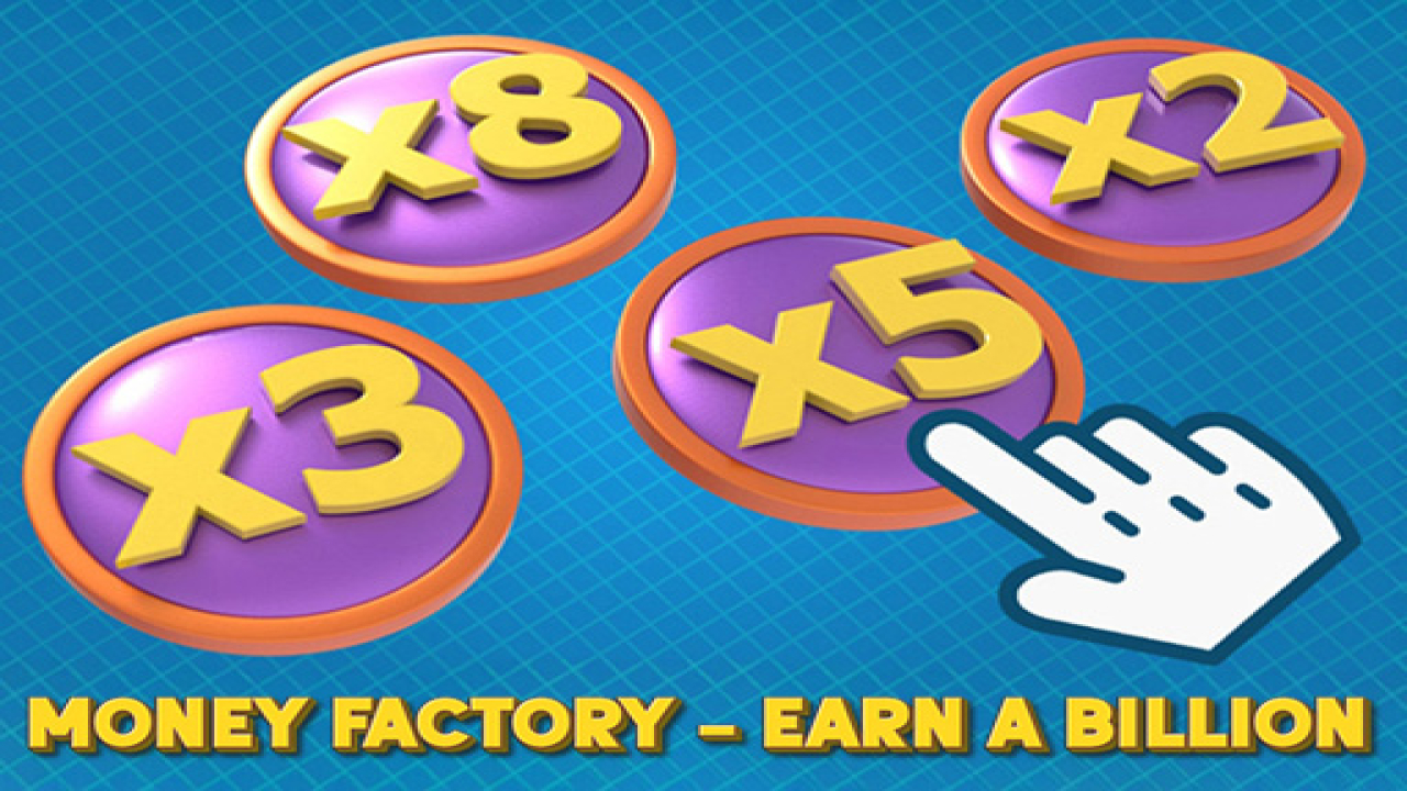 Play Money Factory - Earn a Billion Free Game Mobile