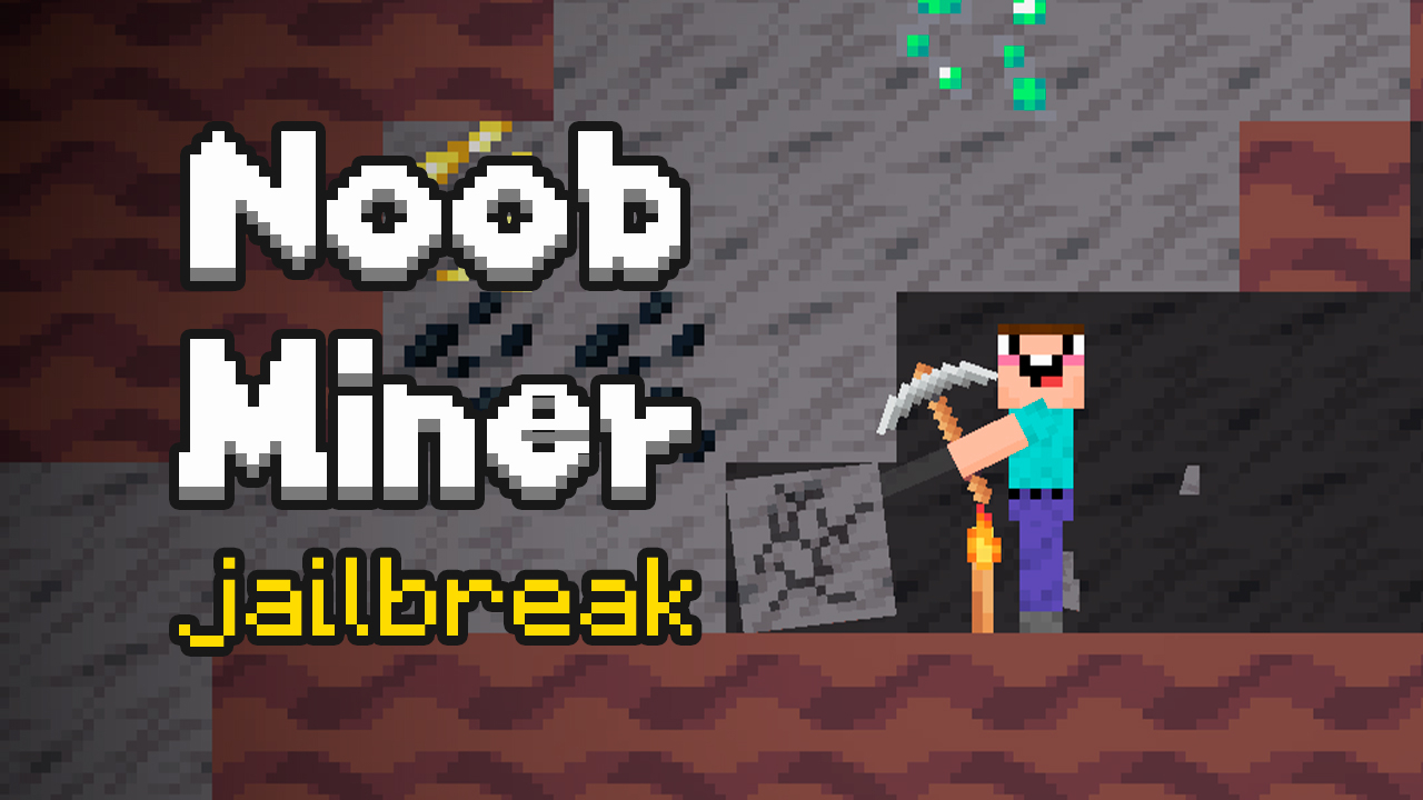 Play Free Noob Miner: Escape from prison Games Now Online