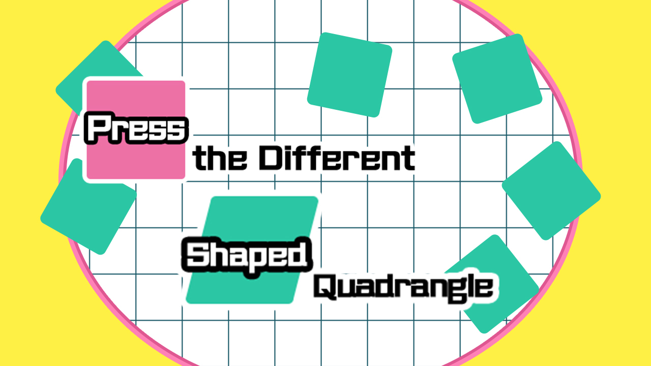Play Press the different Shaped Quadrangle Online Free Now