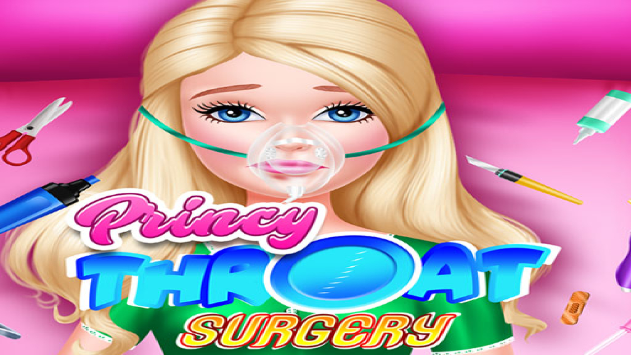 Play Free Princy Throat Surgery Now Online