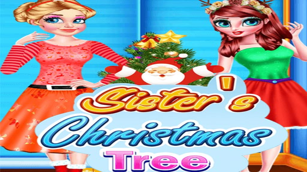 Free Play Sisters Christmas Tree Online Games