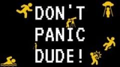 DON'T PANIC DUDE! - Play Now