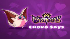 Play Free Mysticons Choko Say Online Game
