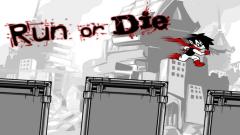 Play Run or Die Android Game Now