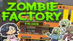 Play Zombie Factory Tycoon Android Games Now